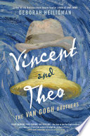 Vincent and Theo : the Van Gogh brothers /