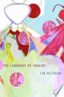 The language of inquiry / Lyn Hejinian.