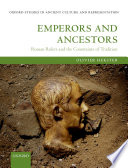 Emperors and ancestors : Roman rulers and the constraints of tradition /