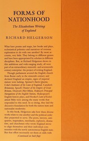 Forms of nationhood : the Elizabethan writing of England / Richard Helgerson.