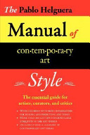 The Pablo Helguera manual of contemporary art style.