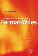 Invitation to the mathematics of Fermat-Wiles /