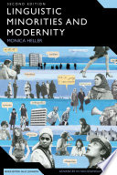 Linguistic minorities and modernity : a sociolinguistic ethnography /
