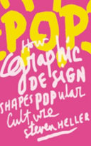 Pop : how graphic design shapes popular culture /