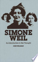 Simone Weil : an introduction to her thought /