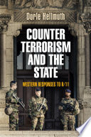 Counterterrorism and the state : Western responses to 9/11 / Dorle Hellmuth.