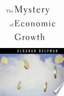 The mystery of economic growth /