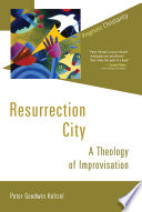 Resurrection City : a theology of improvisation /