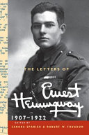 The letters of Ernest Hemingway / edited by Sandra Spanier and Robert W. Trogdon.
