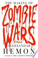 The making of Zombie wars /