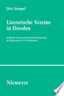 Literarische Vereine in Dresden : kulturelle Praxis und politische Orientierung des Bürgertums im 19. Jahrhundert /