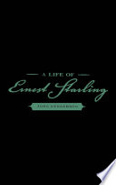 A life of Ernest Starling / John Henderson.