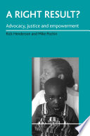 A right result? : advocacy, justice and empowerment /