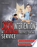 Crisis intervention in criminal justice/social service /