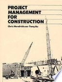 Project management for construction : fundamental concepts for owners, engineers, architects, and builders /