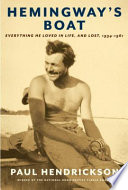 Hemingway's boat : everything he loved in life, and lost, 1934-1961 /