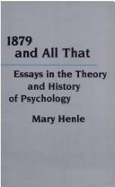 1879 and all that : essays in the theory and history of psychology / Mary Henle.