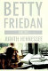 Betty Friedan : her life /