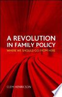 Revolution in family policy : where we should go from here /