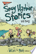 Snug Harbor stories : a Wallace the brave collection /