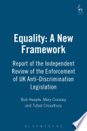 Equality : a new framework : report of the independent review of the enforcement of UK anti-discrimination legislation /