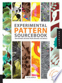 Experimental pattern sourcebook : 300 inspired designs from around the world /