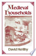 Medieval households / David Herlihy.