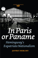 In Paris or Paname Hemingway's expatriate nationalism /