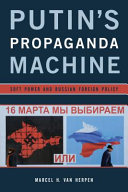 Putin's propaganda machine : soft power and Russian foreign policy /