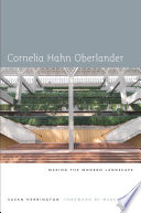 Cornelia Hahn Oberlander : making the modern landscape.