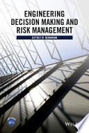 Engineering decision making and risk management / Jeffrey W. Herrmann.