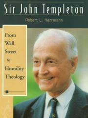 Sir John Templeton : from Wall Street to humility theology /