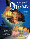 Always an Olivia : a remarkable family history /