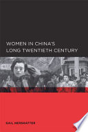 Women in China's long twentieth century /
