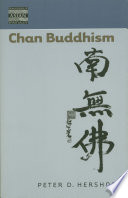 Chan Buddhism / Peter D. Hershock.