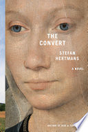 The convert / Stefan Hertmans ; translated from the Dutch by David McKay.