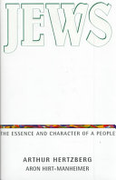 Jews : the essence and character of a people / Arthur Hertzberg, Aron Hirt-Manheimer.