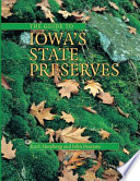 The guide to Iowa's state preserves / Ruth Herzberg and John Pearson.