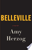 Belleville / Amy Herzog.