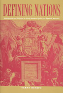 Defining nations : immigrants and citizens in early  modern Spain and Spanish America /