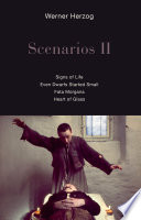 Scenarios II : Signs of life, Even dwarfs started small, Fata Morgana, Heart of glass /