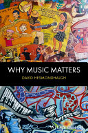 Why music matters David Hesmondhalgh.