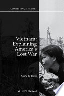 Vietnam : explaining America's lost war / Gary R. Hess.