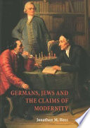 Germans, Jews and the claims of modernity /