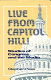 Live from Capitol Hill! : studies of Congress and the media / Stephen Hess.