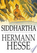 Siddhartha : an Indian tale /