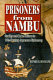 Prisoners from Nambu : reality and make-believe in seventeenth-century Japanese diplomacy / Reinier H. Hesselink.