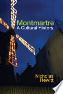 Montmartre : a cultural history /