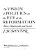 The vision of politics on the eve of the Reformation: More, Machiavelli, and Seyssel /