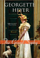 The grand Sophy / Georgette Heyer.
